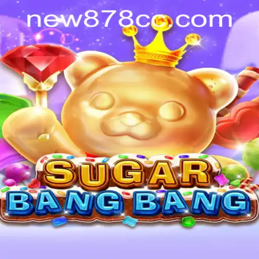 Exploring the Exciting World of SUGARBANGBANG: Newest Gaming Sensation
